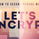 چگونه می توان Apache را با Let’s Encrypt در Ubuntu 16.04 امن کرد