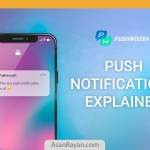 پوش نوتیفیکیشن چیست و چرا اهمیت دارد؟